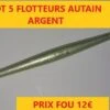 LOT 5 FLOTTEURS AUTAIN ARGENT Embout Rouge Ou Jaune Fluo 1.20 Gr Lot 24 -Shakespeare Boutique 00002 LOT 5 FLOTTEURS AUTAIN ARGENT embout rouge ou jaune fluo 1.20 gr lot 24