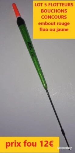 LOT 5 FLOTTEURS BOUCHONS CONCOURS Embout Rouge Fluo Ou Jaune AUTAIN 0.50 GR L 13 CMS LOT 17
