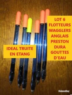 LOT 6 FLOTTEURS WAGGLERS ANGLAIS PRESTON DURA GOUTTES D'EAU 1 + 0.5 GRS LOT 31