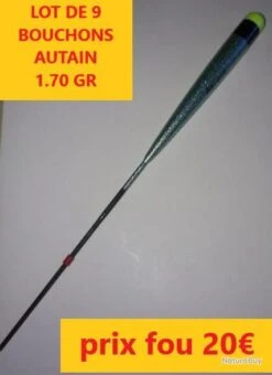 LOT 9 FLOTTEURS BOUCHONS VERSAILLES AUTAIN 1.25 GR L 14 CMS LOT 1